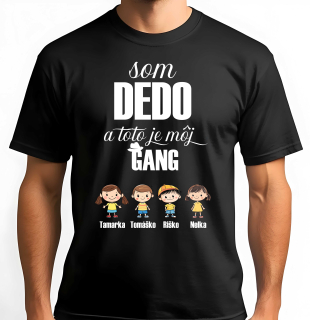 som dedo a toto je môj gang