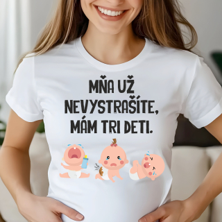 Mňa už nevystrašíte mám tri deti