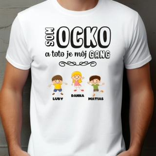 som ocko a toto je môj gang